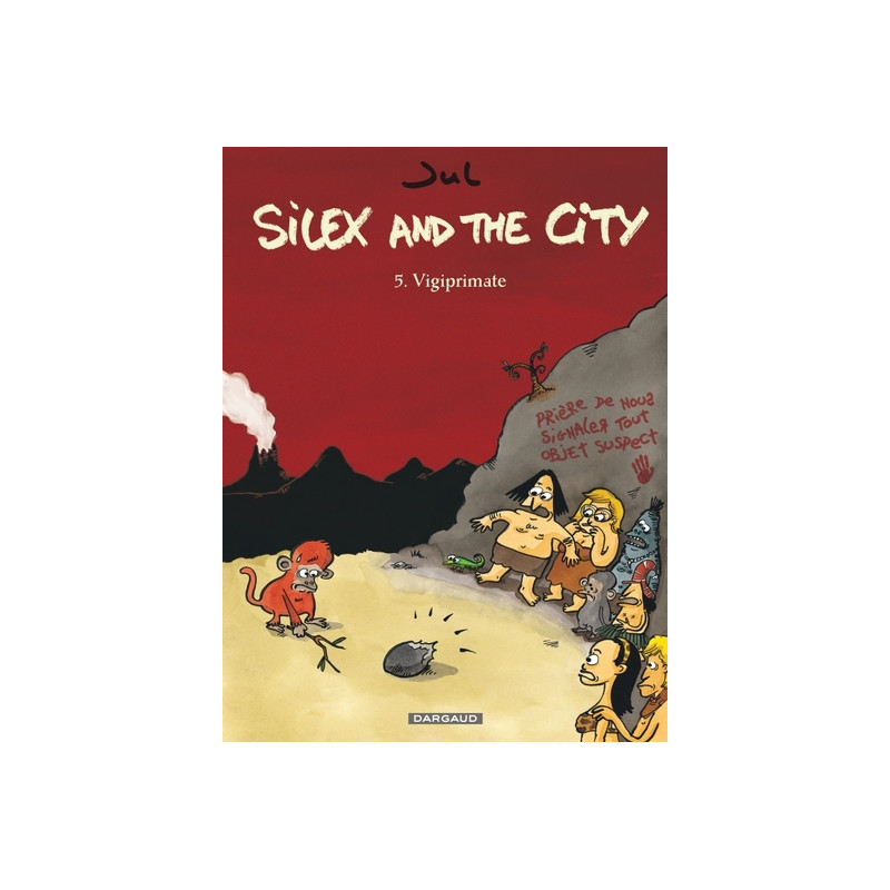 Silex and the city - Tome 5 - Vigiprimate