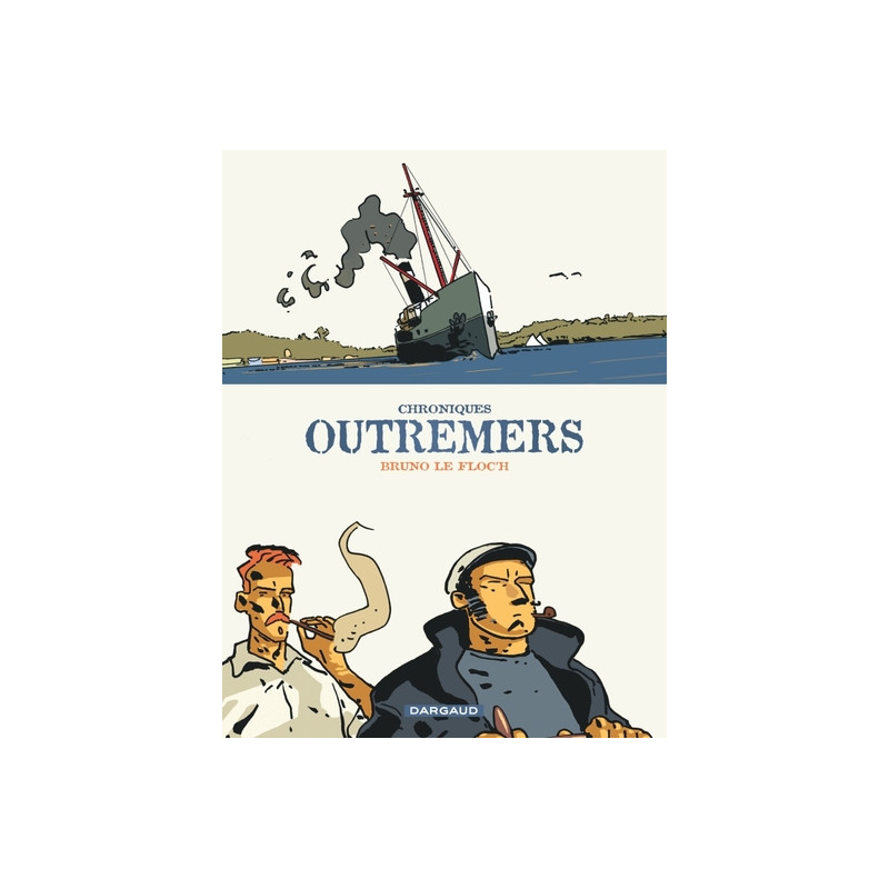 Chroniques outremers - Chroniques outremers - Intégrale complète