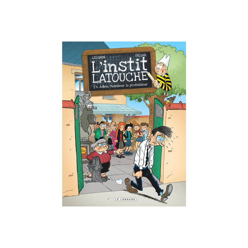 L'instit' Latouche - Tome 4 - Adieu, Monsieur le professeur