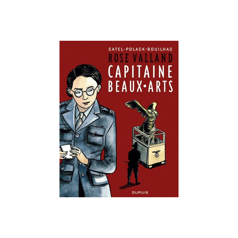 Rose Valland, capitaine Beaux-Arts - Tome 1 - Rose Valland, capitaine Beaux-Arts