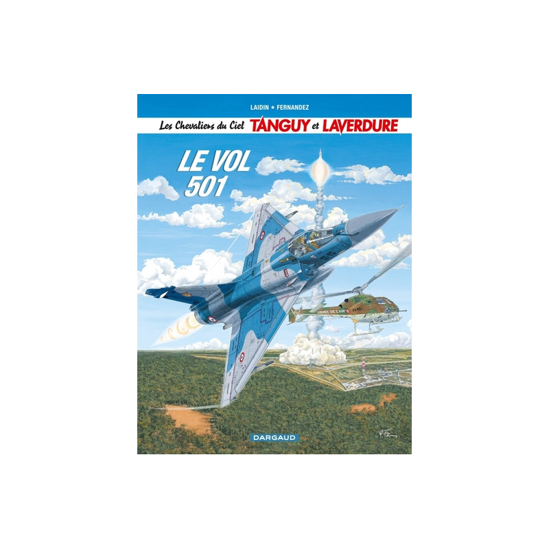 Les Chevaliers du ciel Tanguy et Laverdure - Tome 3 - Le Vol 501