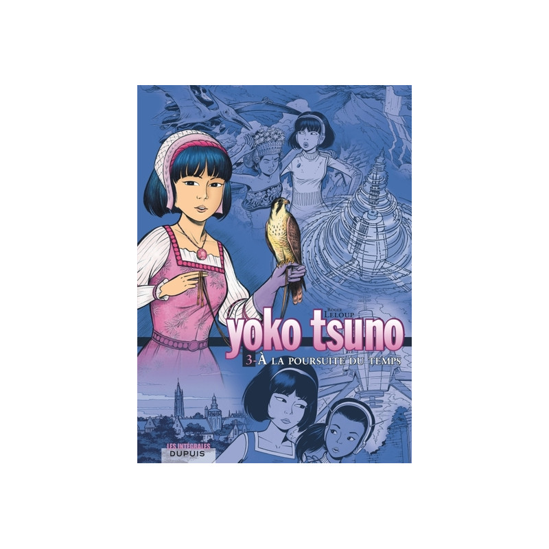 Yoko Tsuno - L'intégrale - Tome 3 - À la poursuite du temps