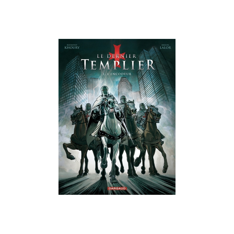 Le Dernier Templier - Saison 1 - Tome 1 - L'Encodeur