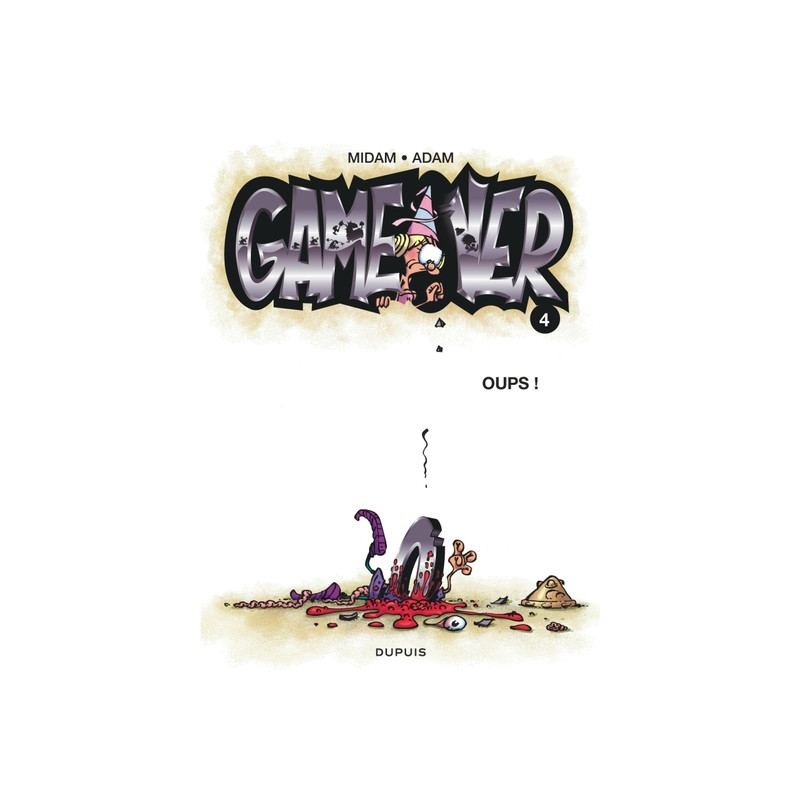 Game over - Tome 4 - Oups !