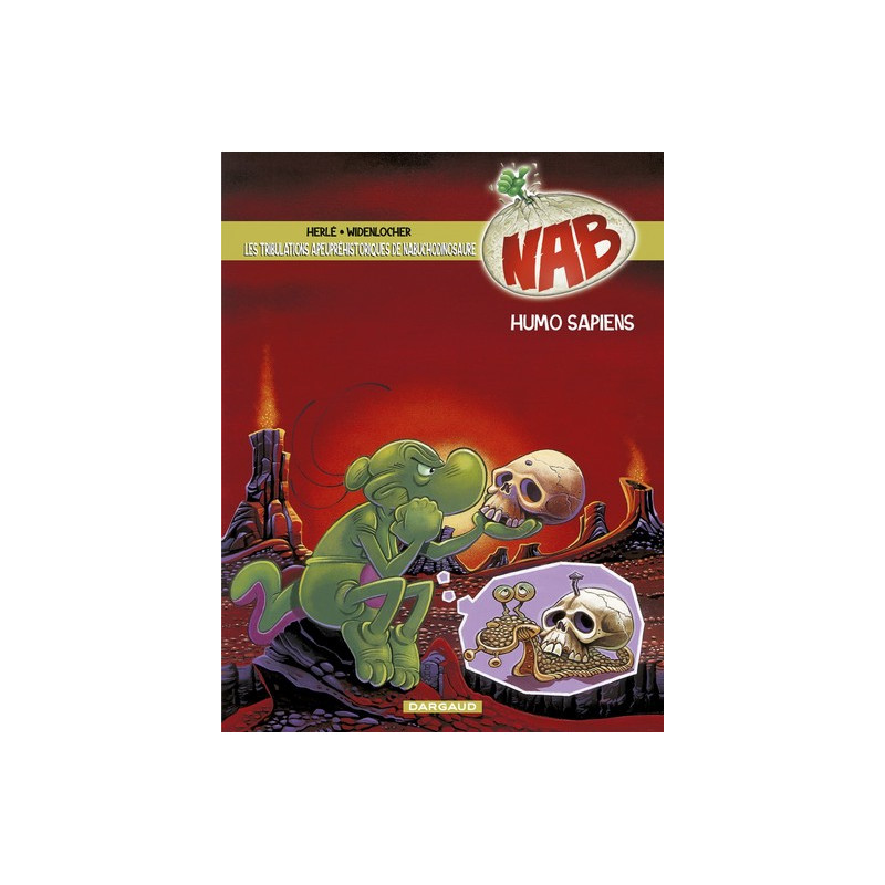 Les Tribulations apeupréhistoriques de Nabuchodinosaure - Tome 4 - Humo Sapiens