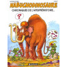 Les Tribulations apeupréhistoriques de Nabuchodinosaure - Tome 2 - Chroniques de l'apeupréhistoire...