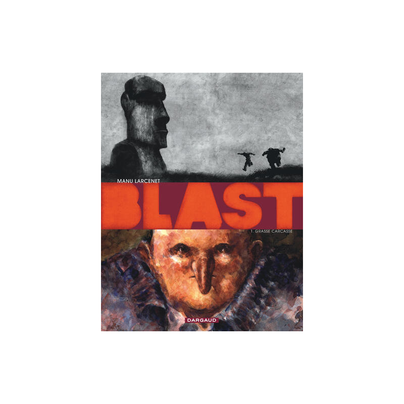 Blast - Tome 1 - Grasse Carcasse