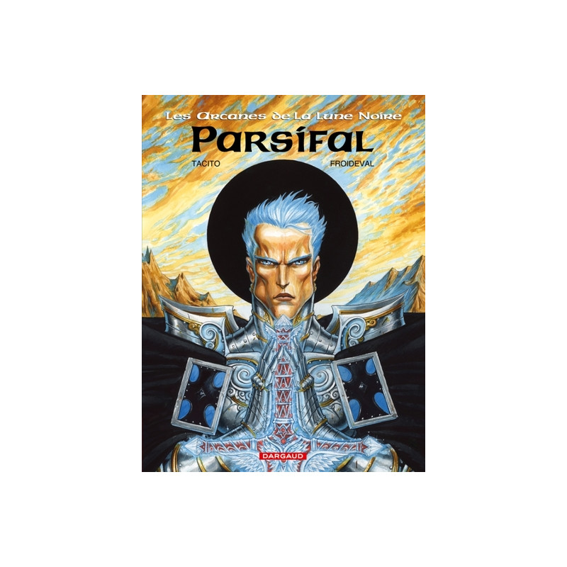 Les Arcanes de la Lune noire - Tome 3 - Parsifal