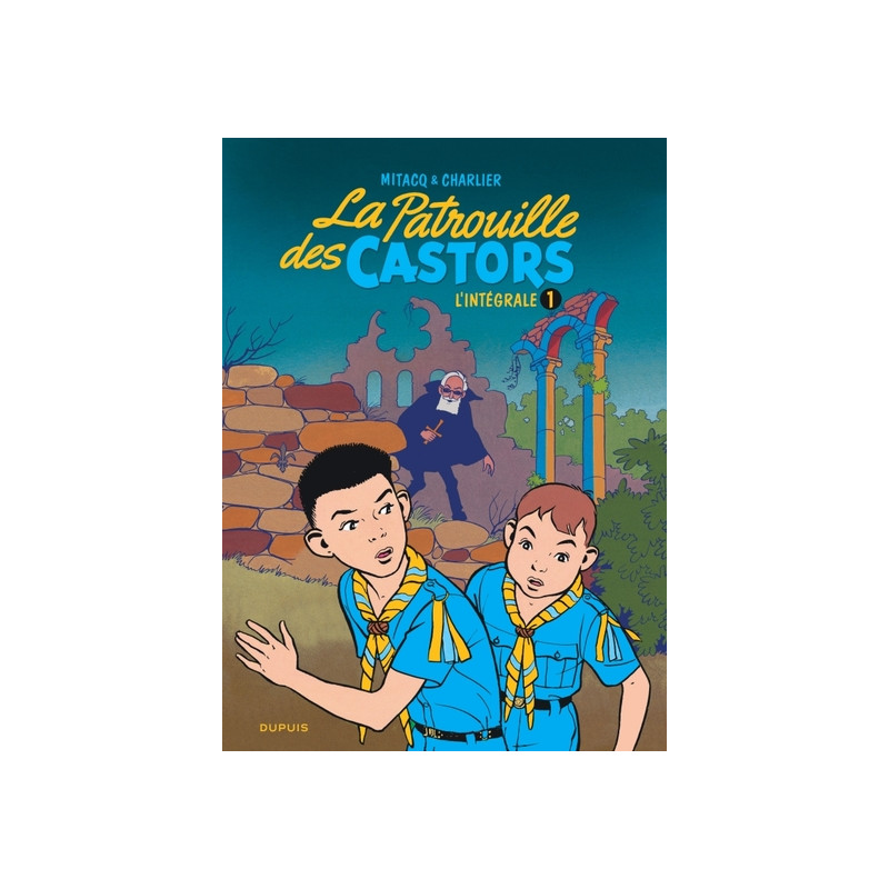 La patrouille des Castors  - Intégrale - Tome 1