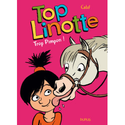 Top Linotte - Tome 2 - Trop...