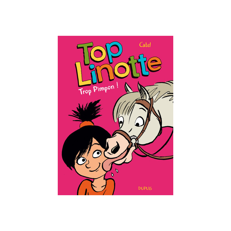 Top Linotte - Tome 2 - Trop Pimpon !