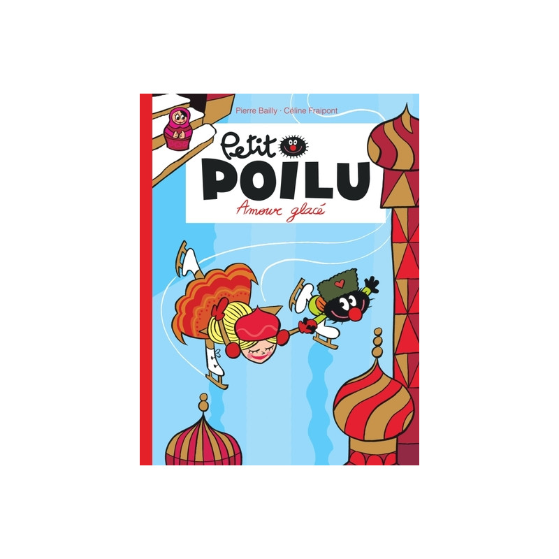 Petit Poilu - Tome 10 - Amour glacé