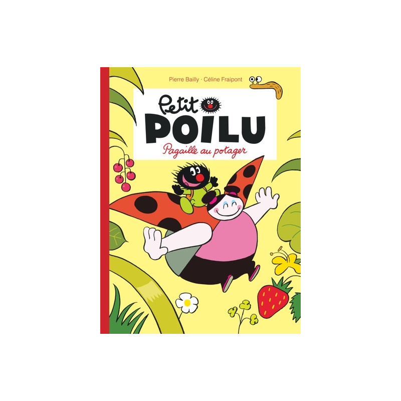 Petit Poilu - Tome 3 - Pagaille au potager