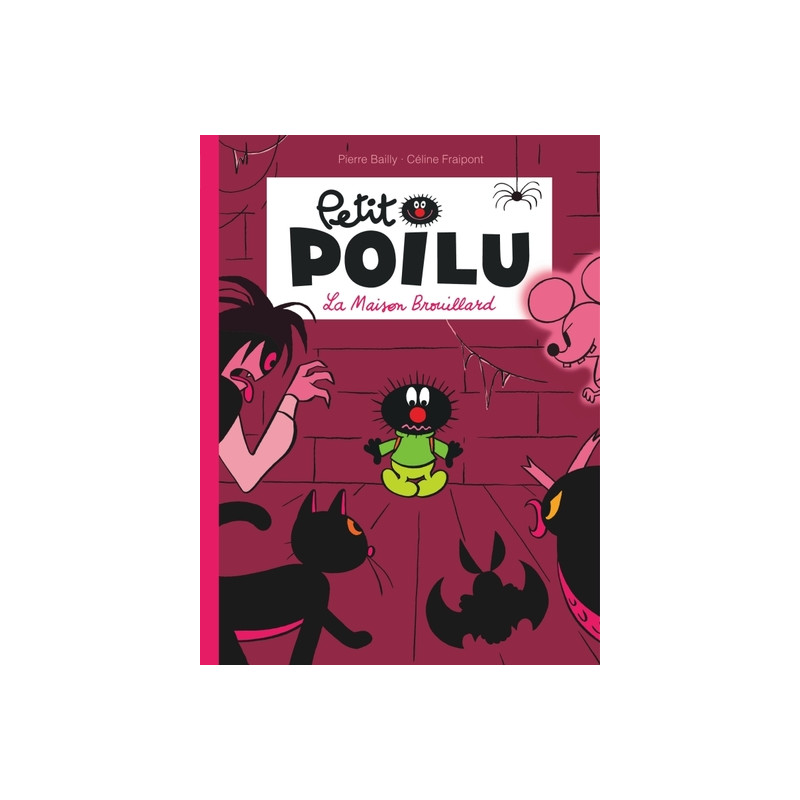 Petit Poilu - Tome 2 - La Maison Brouillard
