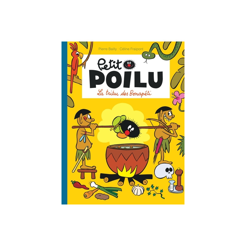 Petit Poilu - Tome 5 - La tribu des Bonapéti