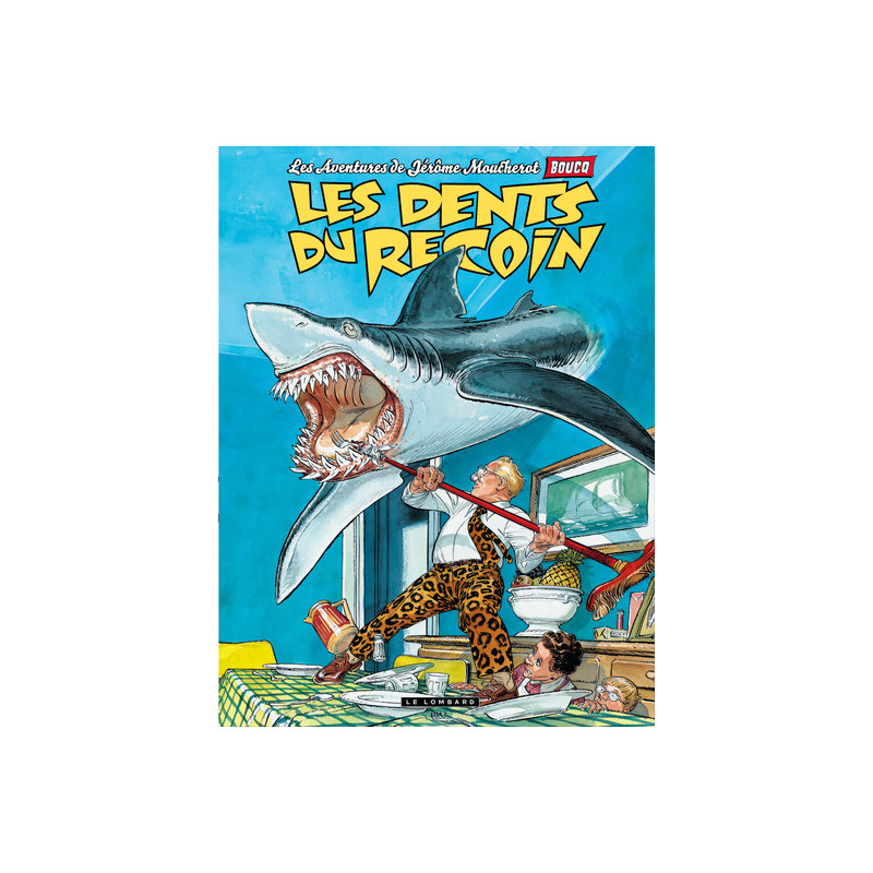 Jérôme Moucherot - Tome 1 - Les Dents du recoin
