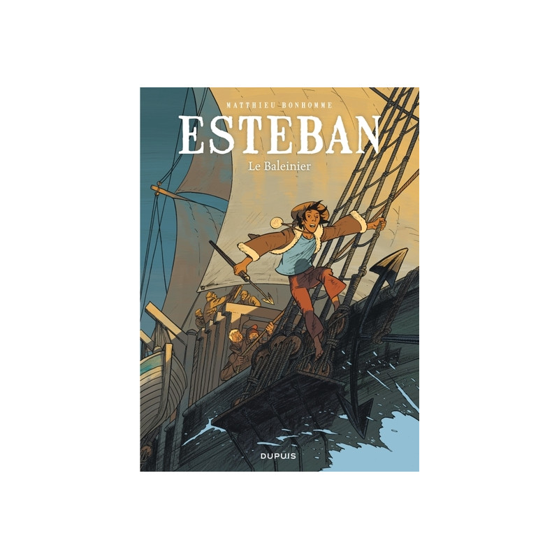 Esteban - Tome 1 - Le baleinier