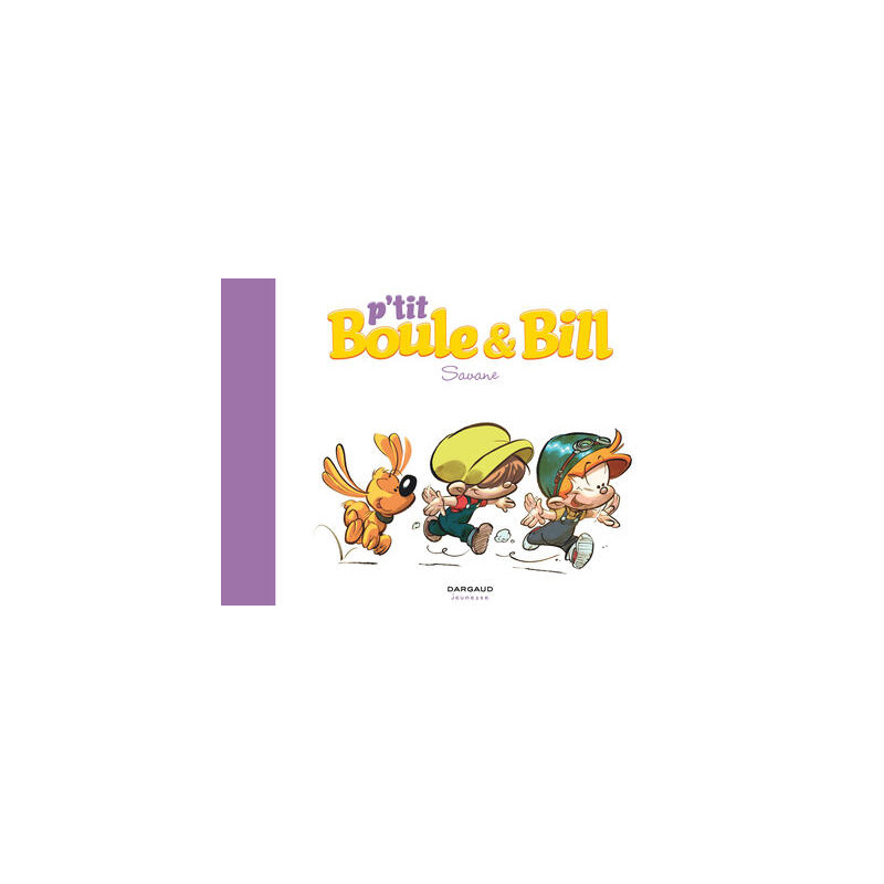 P'tit Boule & Bill - Tome 4 - Savane