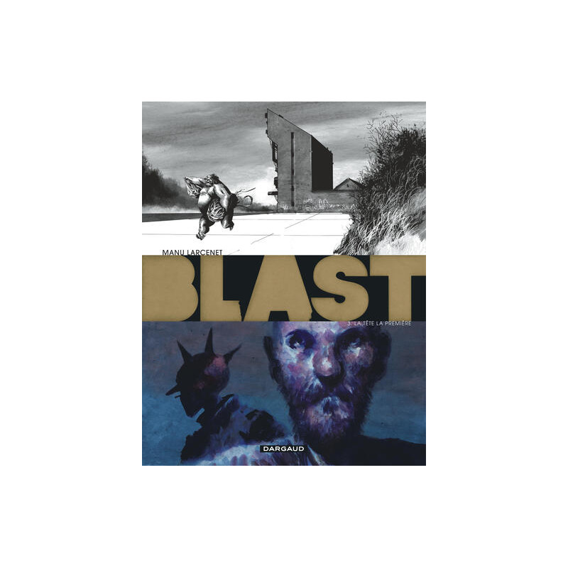 Blast - Tome 3 - La Tête la première