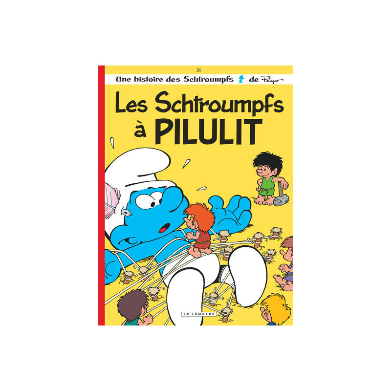 Les Schtroumpfs Lombard - Tome 31 - Les Schtroumpfs à Pilulit