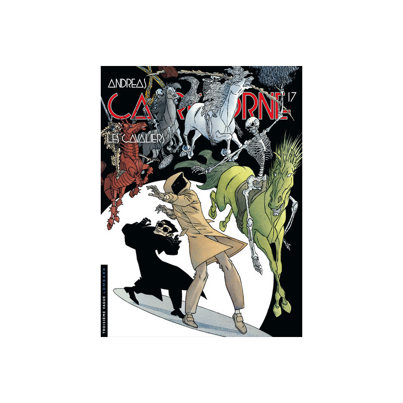 Capricorne - Tome 17 - Les Cavaliers