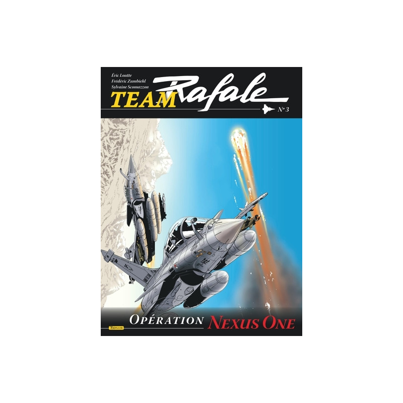 Team Rafale - Tome 3 - Opération Nexus One