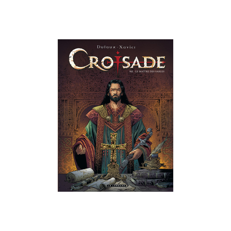 Croisade - Tome 7 - Le Maître des sables