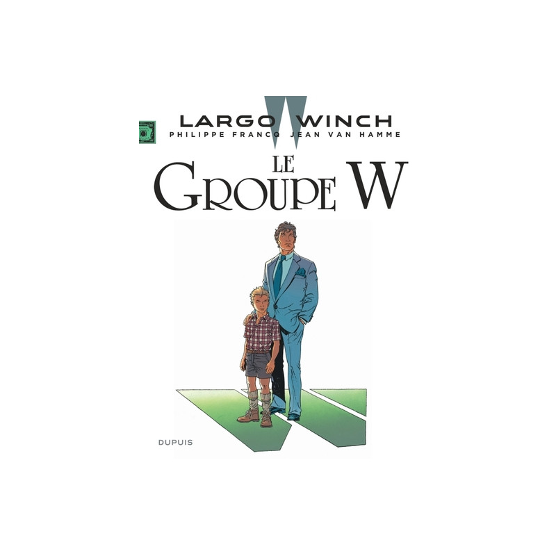 Largo Winch - Tome 2 - Le Groupe W