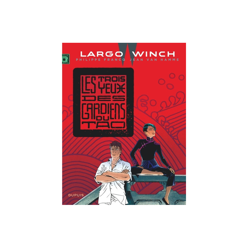 Largo Winch - Tome 15 - Les trois yeux des gardiens du Tao