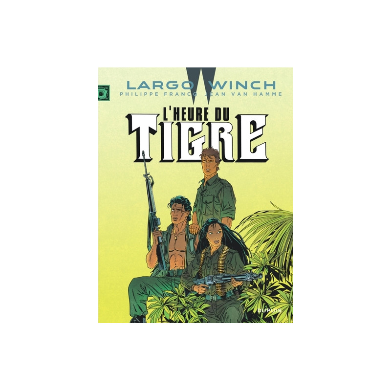 Largo Winch - Tome 8 - L’Heure du tigre