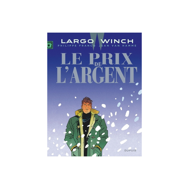 Largo Winch - Tome 13 - Le Prix de l'argent