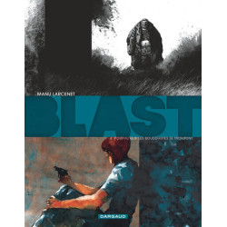 Blast - Tome 4 - Pourvu que...
