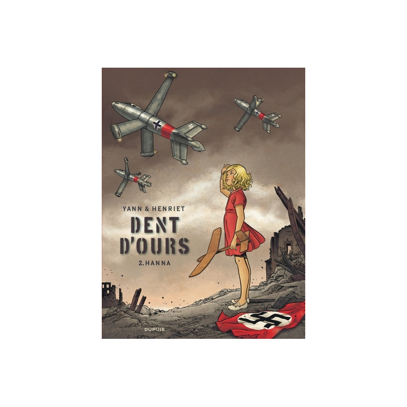 Dent d'ours - Tome 2 - Hanna