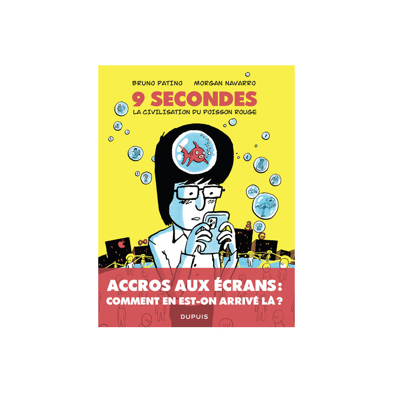 9 secondes, la civilisation du poisson rouge