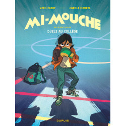 Mi-Mouche - Tome 2 - Duels...