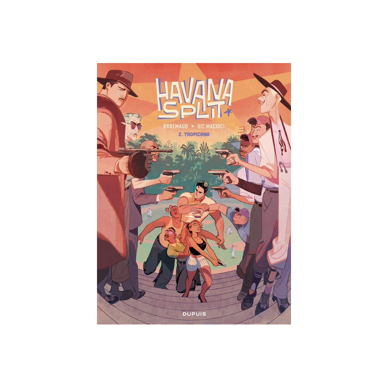 Havana Split - Tome 2 - Tropicana