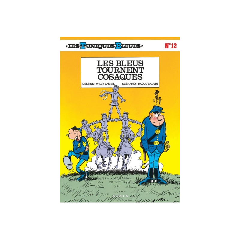Les Tuniques Bleues - Tome 12 - Les Bleus tournent cosaques