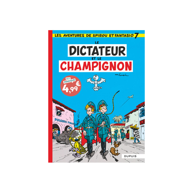 Spirou et Fantasio - Tome 7 - Le dictateur et le champignon