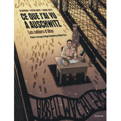 Ce que j'ai vu à Auschwitz...
