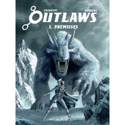 Outlaws - Tome 3 - Prémisses