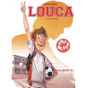 Louca - Tome 1 - Coup d'envoi