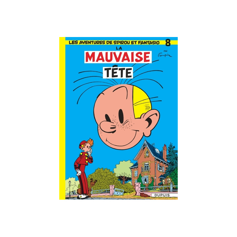 Spirou et Fantasio - Tome 8 - La Mauvaise tête