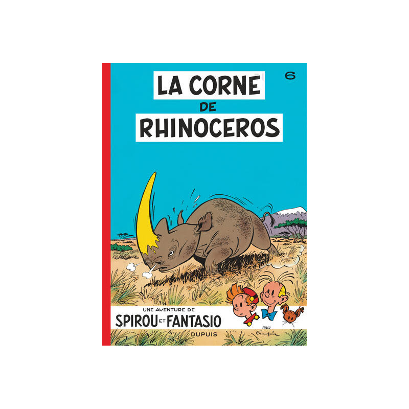 Spirou et Fantasio - Tome 6 - La Corne de rhinocéros