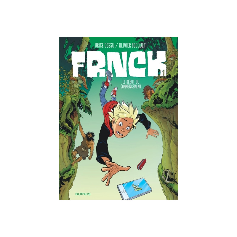 FRNCK - Tome 1 - Le début du commencement