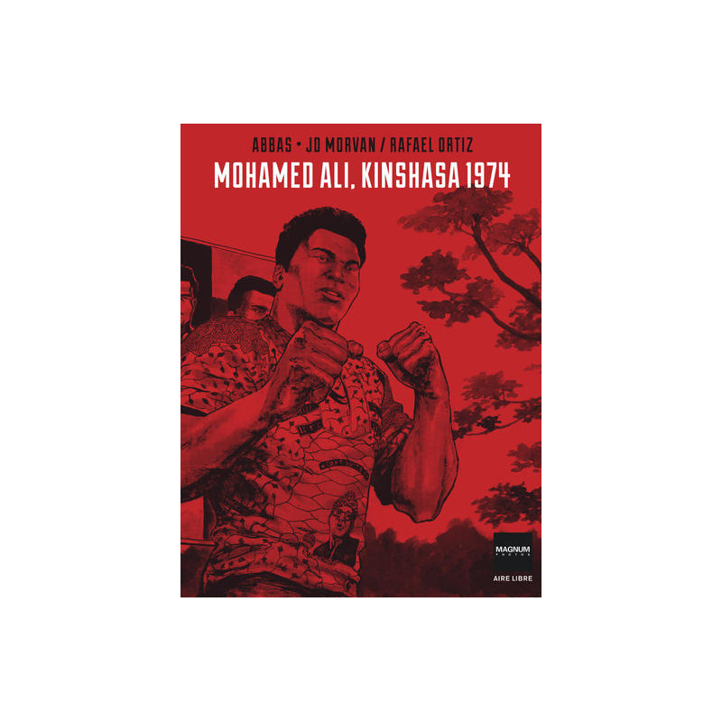 Magnum Photos - Tome 4 - Mohamed Ali, Kinshasa 1974