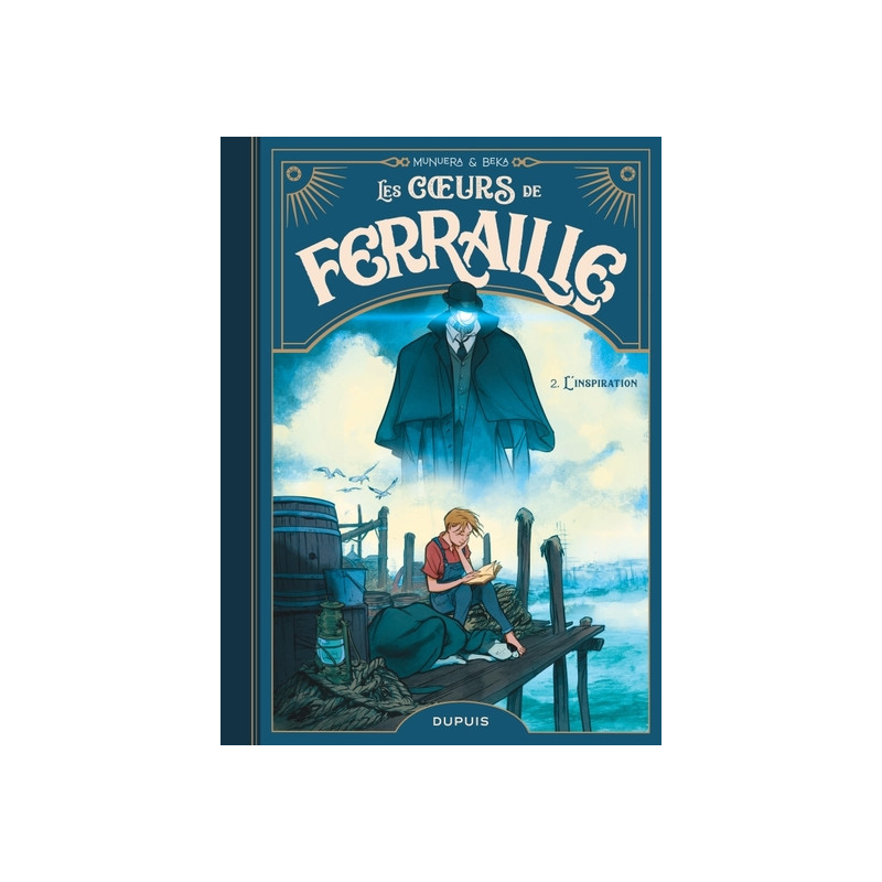 Les coeurs de ferraille - Tome 2 - L’inspiration