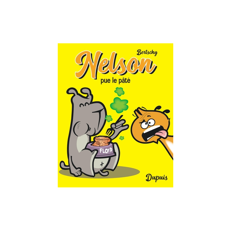 Nelson - Tome 5 - Nelson pue le pâté