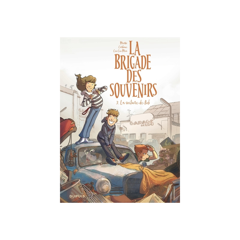 La brigade des souvenirs - Tome 3 - La voiture de Bob