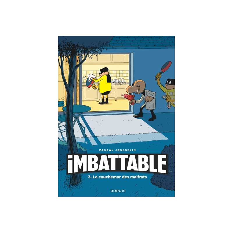 Imbattable - Tome 3 - Le cauchemar des malfrats