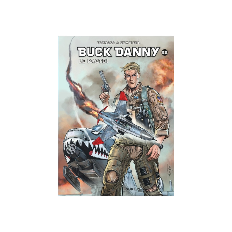 Buck Danny - Tome 58 - Le pacte !
